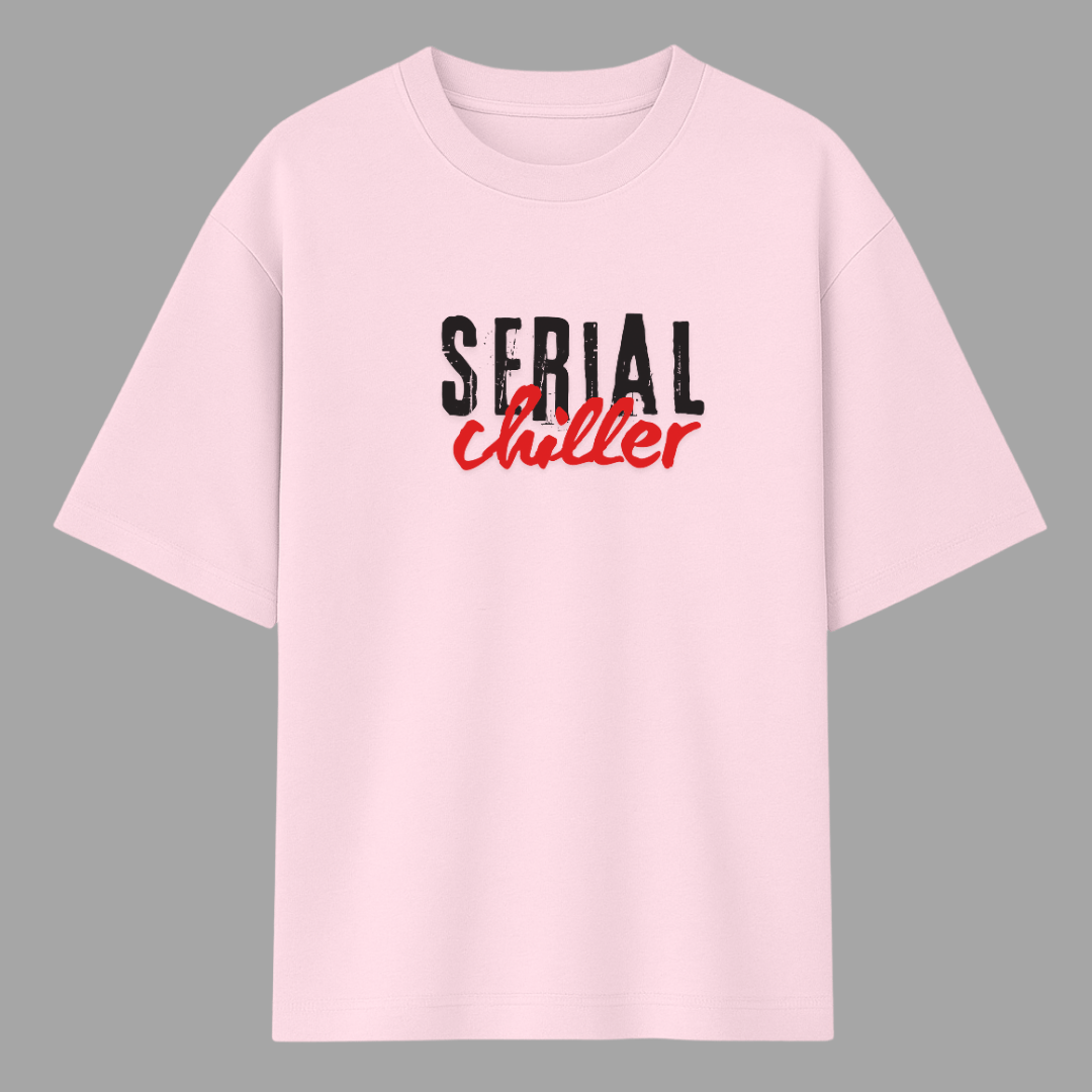 Baby Pink t-shirt with 'Serial Chiller' text on a gray background wordsarmor