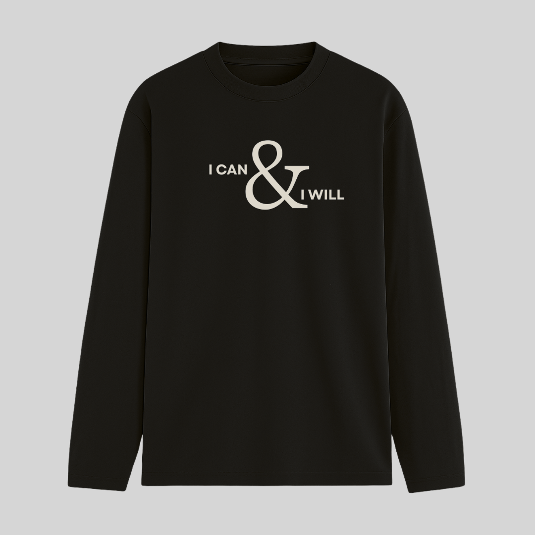 Black long-sleeve shirt with 'I CAN & I WILL' text on a gray background wordsarmor