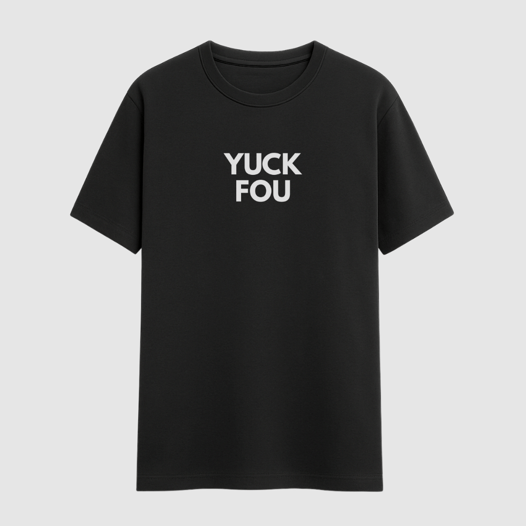 Black t-shirt with 'YUCK FOU' text on a light gray background wordsarmor.