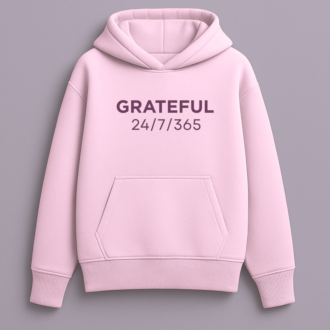 Grateful 24/7/365 graphic oversized hoodie for men and women by Words Armor in white, lavender, and baby pink