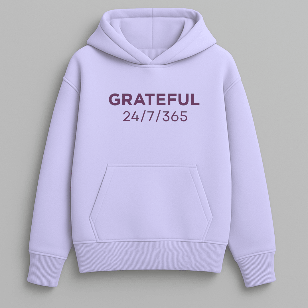 Grateful 24/7/365 graphic oversized hoodie for men and women by Words Armor in white, lavender, and baby pink