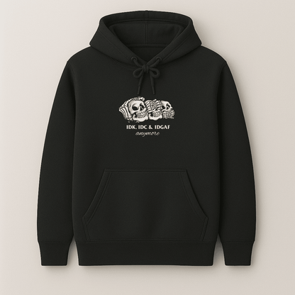 Black IDK IDC IDGAF graphic printed hoodie for men and women by Words Armor