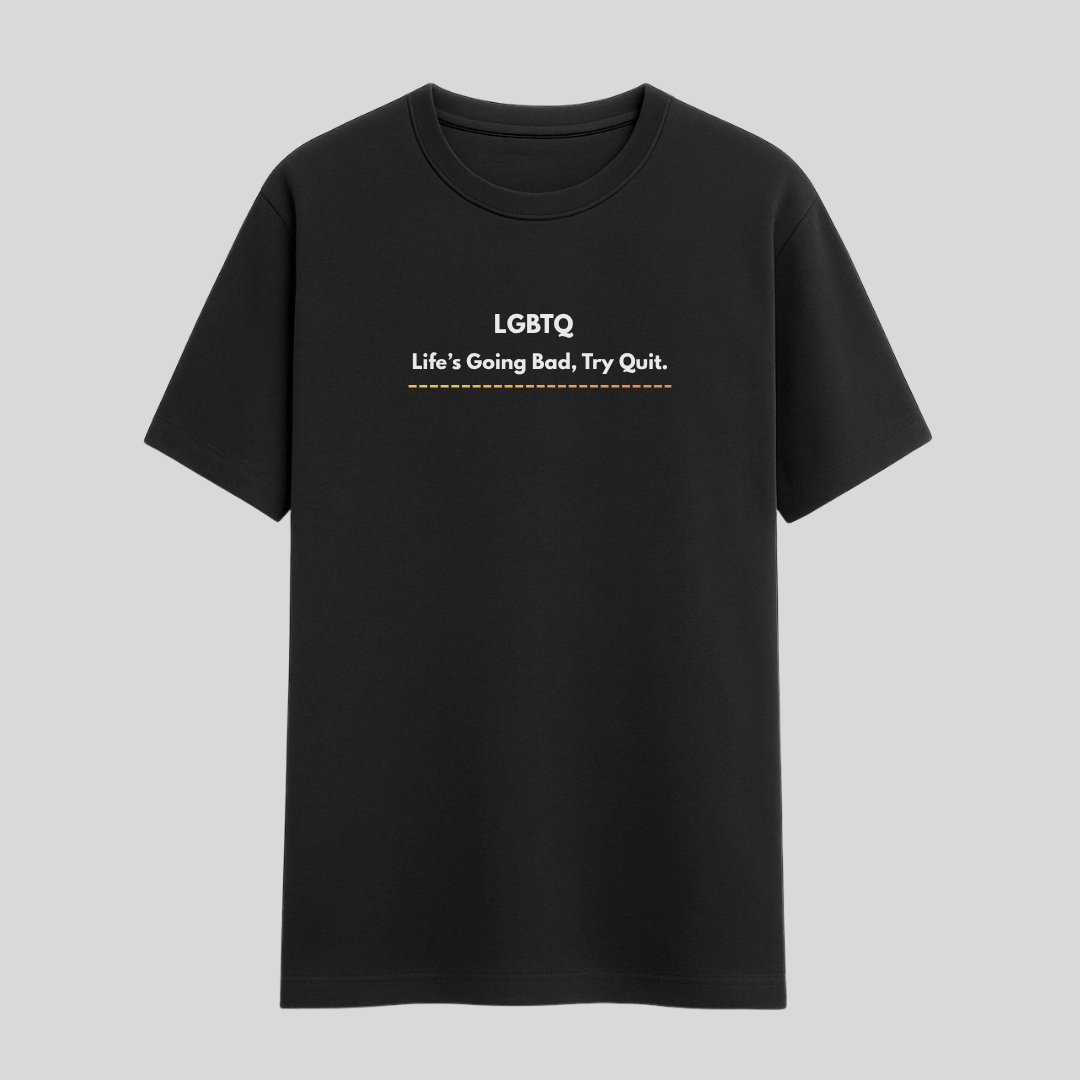 LGBTQ meme quote printed on black t-shirt by Words Armor