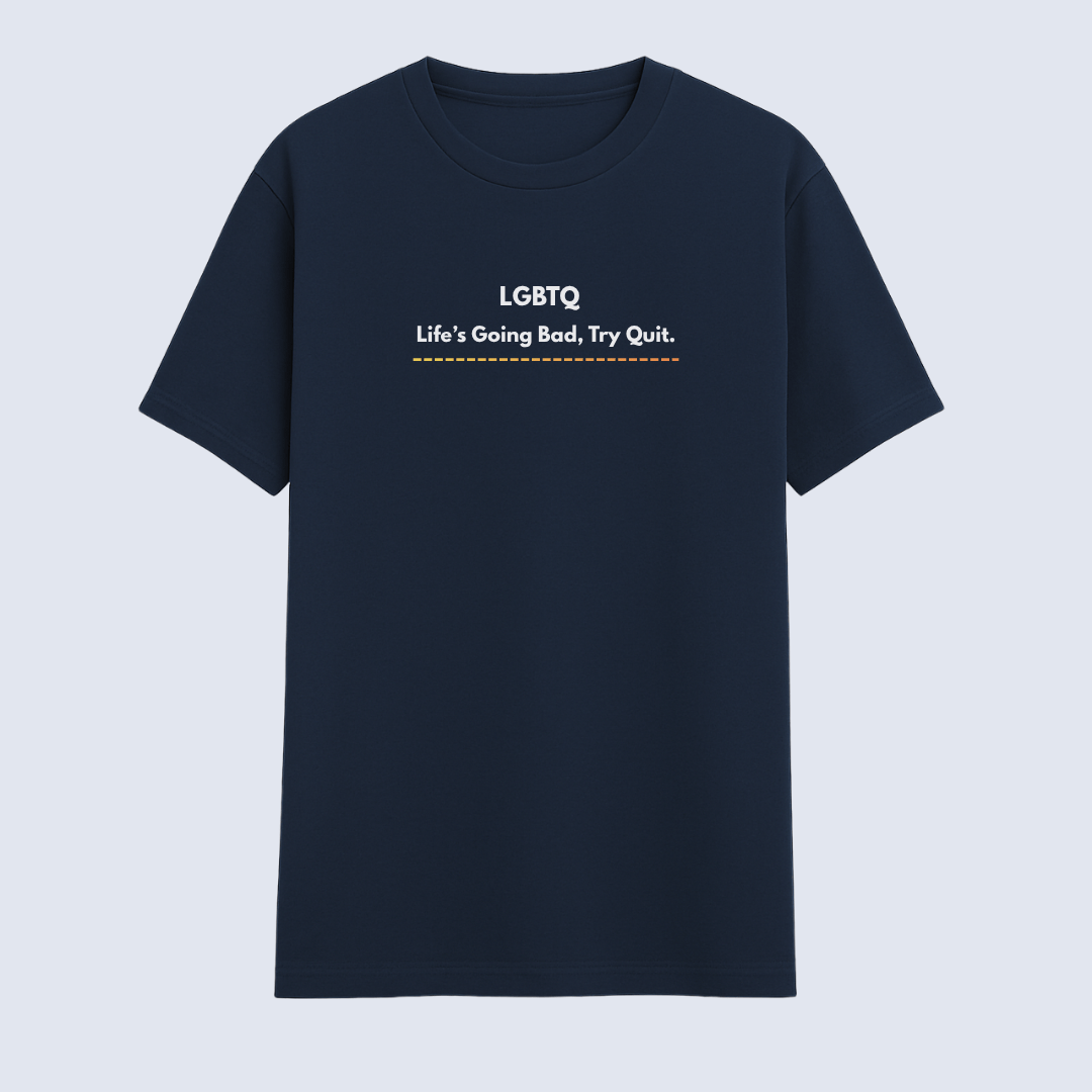 LGBTQ meme quote printed on navy t-shirt by Words Armor