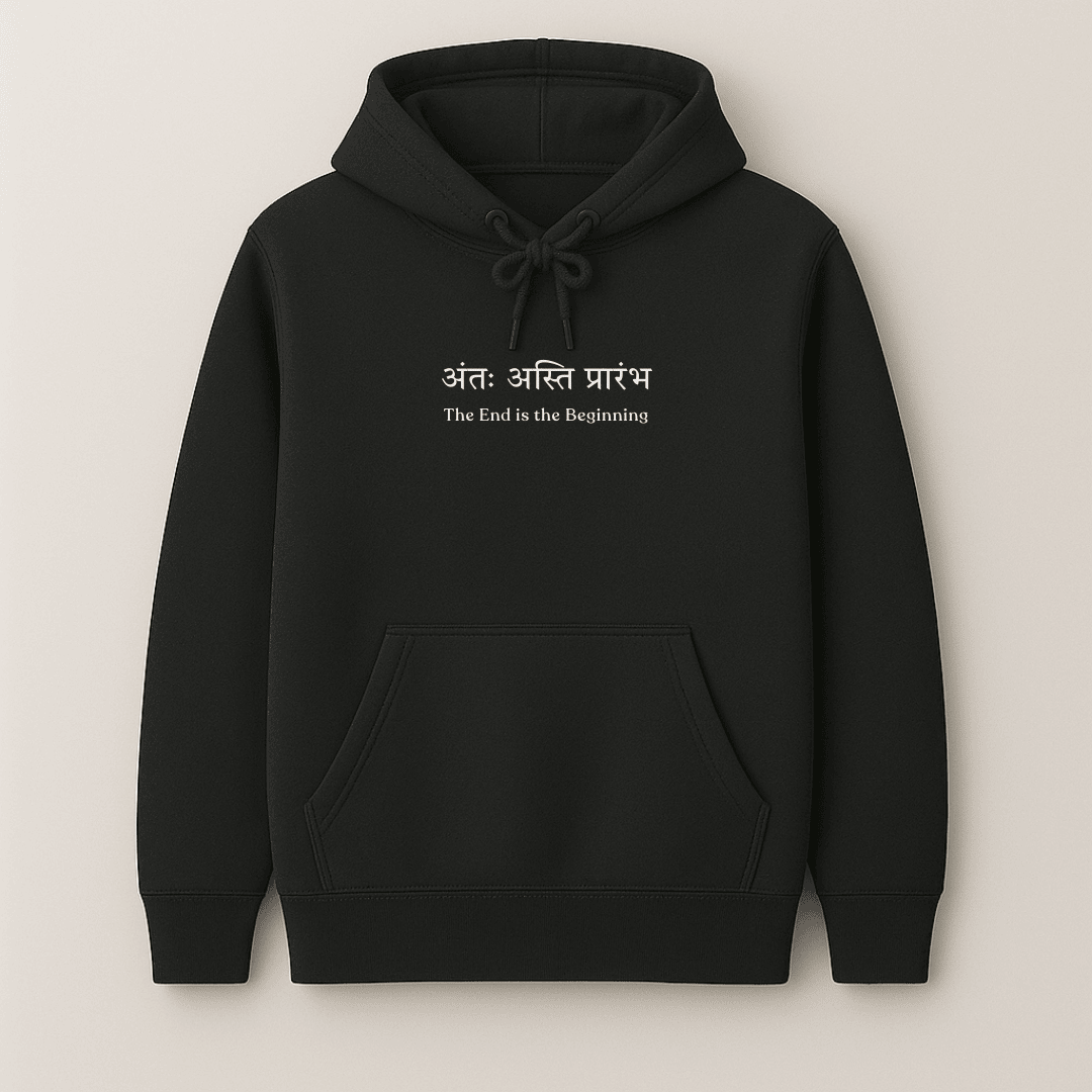 “अंतः अस्ति प्रारंभ – The End is the Beginning” Sanskrit quote graphic hoodie for men and women by Words Armor