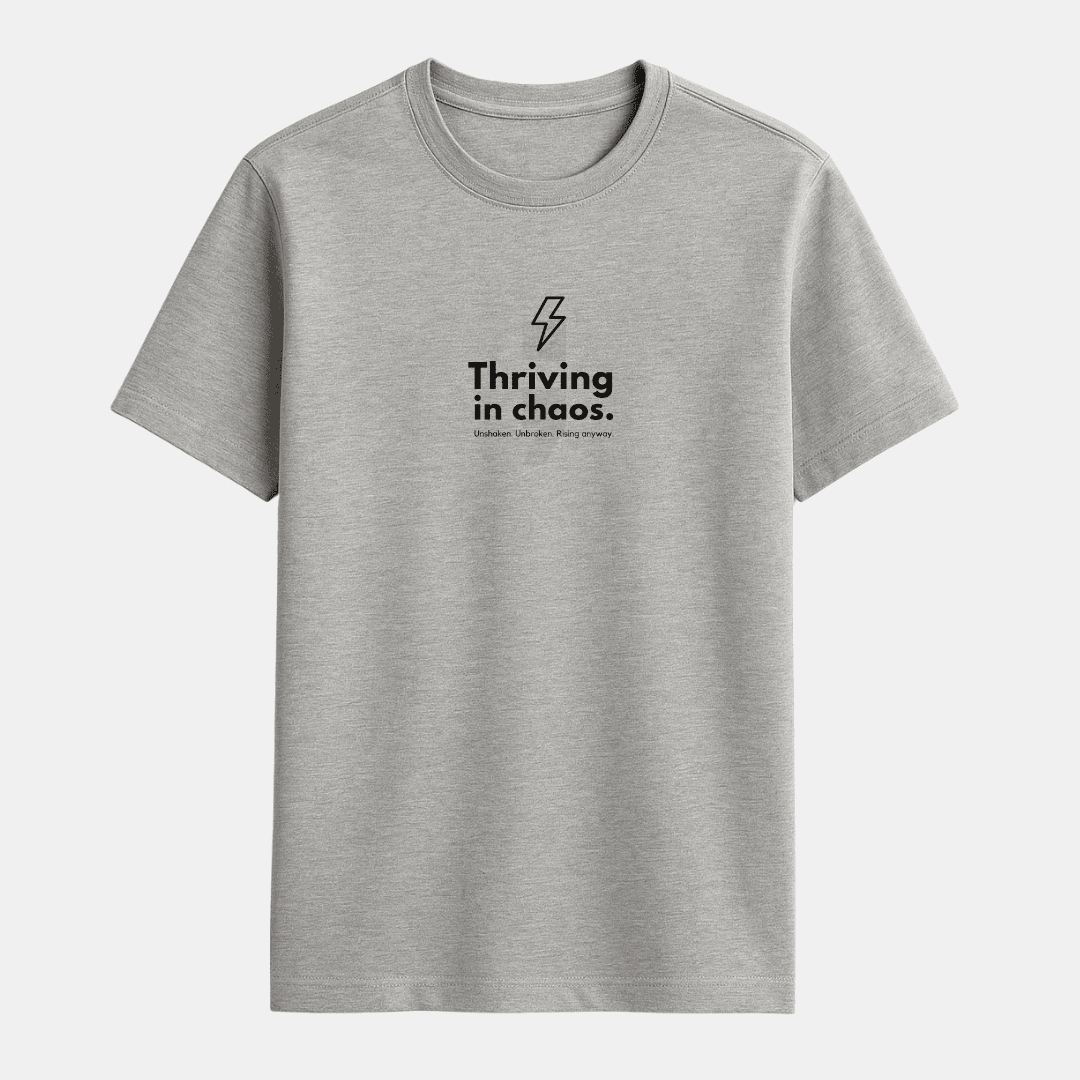 Thriving in Chaos classic half sleeve cotton t-shirt in multiple colours, unisex sizes S to 5XL.