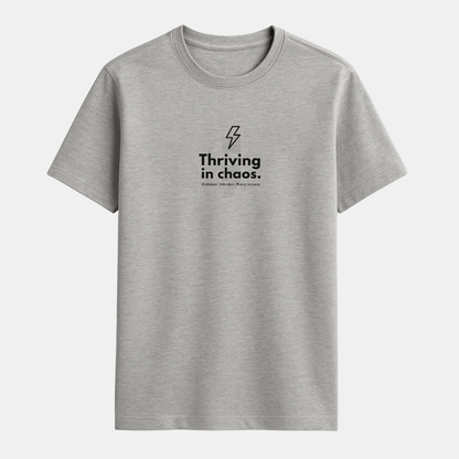 Thriving in Chaos classic half sleeve cotton t-shirt in multiple colours, unisex sizes S to 5XL.