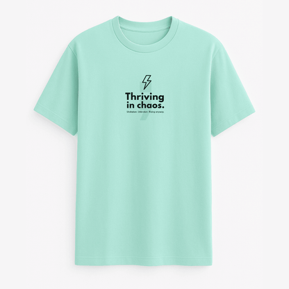 Thriving in Chaos classic half sleeve cotton t-shirt in multiple colours, unisex sizes S to 5XL.