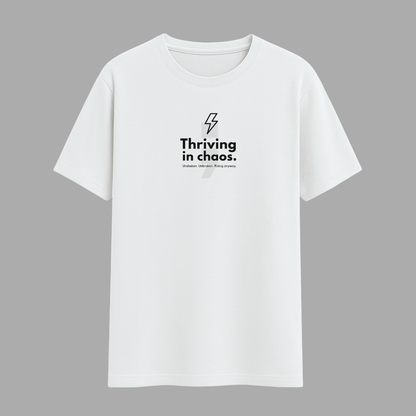 Thriving in Chaos classic half sleeve cotton t-shirt in multiple colours, unisex sizes S to 5XL.