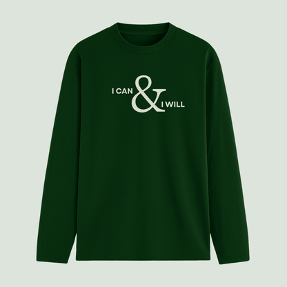 Bottle green long-sleeve shirt with 'I CAN & I WILL' text on a light gray background wordsarmor