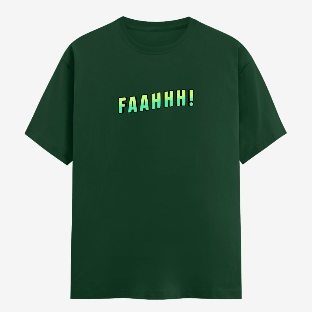 FAAHHH! Meme Half Sleeve T-Shirt for Men & Women