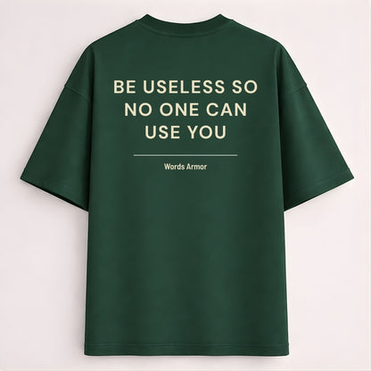 Bottle green funny quote back print oversized T-shirt by Words Armor