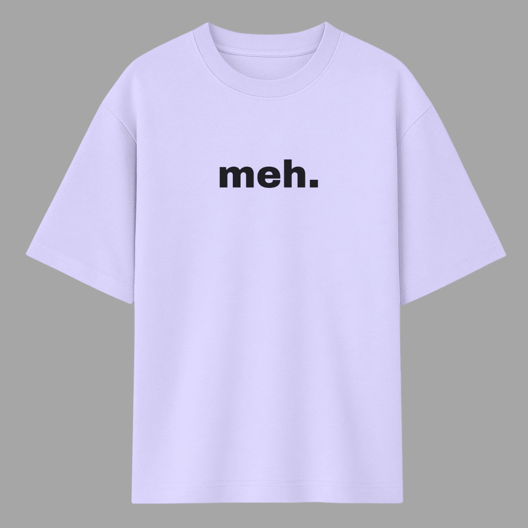 Light purple lavender t-shirt with 'meh.' text on a gray background wordsarmor
